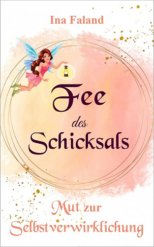 Klicke auf die Grafik für eine vergrößerte Ansicht  Name: Cover Fee des Schicksals 9 - platzsparend.jpg Ansichten: 0 Größe: 79,2 KB ID: 619
